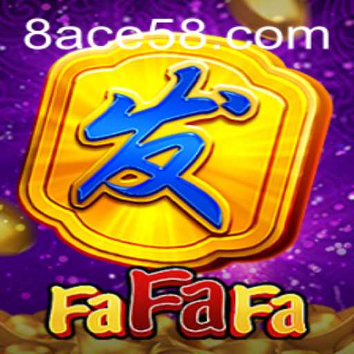 The Enchanting World of FaFaFa: A Journey Through ACE58