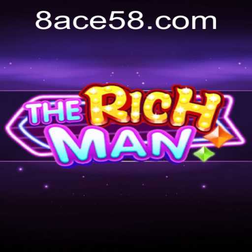 TheRichMan: Unveiling a Thrilling World of Strategy and Fortune with ACE58